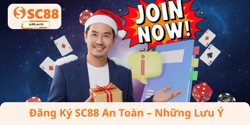Đăng ký sc88 an toàn – những lưu ý